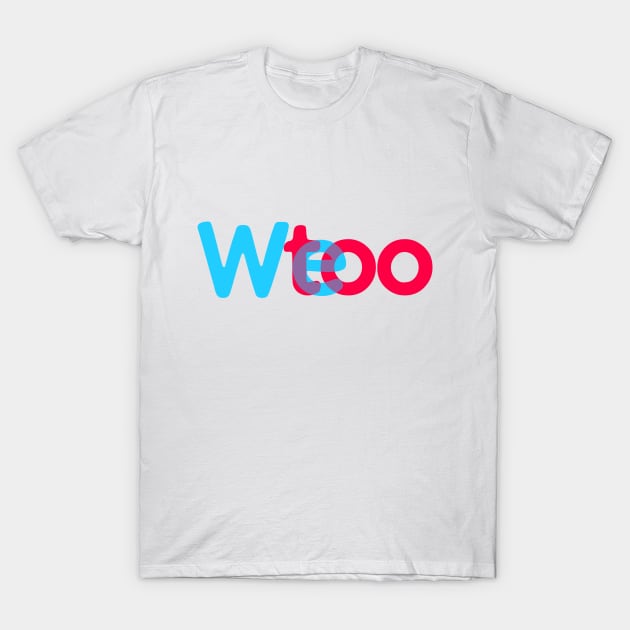 WE TOO 04 T-Shirt by Utopic Slaps